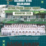 MasyaAllah! Lulus 100%, Satria Muda Darul Hikam 2026 Siap Ukir Prestasi dan Tebar Manfaat